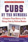 Cubs by the Numbers : A Complete Team History of the Chicago Cubs by Uniform Number - eBook