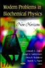 Modern Problems in Biochemical Physics : New Horizons - Book