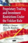 Proprietary Trading & Investment Restrictions Under the Volcker Role - Book