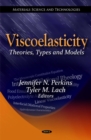 Viscoelasticity : Theories, Types & Models - Book