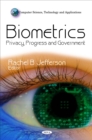 Biometrics : Privacy, Progress and Government - eBook