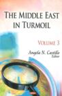 Middle East in Turmoil : Volume 3 - Book