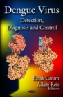 Dengue Virus : Detection, Diagnosis and Control - eBook