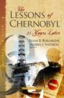Lessons of Chernobyl : 25 Years Later - Book