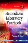 Hemostasis Laboratory Yearbook : Volume 3 - Book