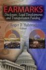 Earmarks : Disclosure, Legal Developments & Transportation Funding - Book