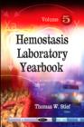Hemostasis Laboratory Yearbook : Volume 5 - Book