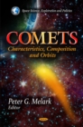 Comets : Characteristics, Composition & Orbits - Book