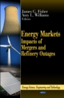 Energy Markets : Impacts of Mergers & Refinery Outages - Book