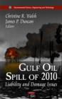 Gulf Oil Spill of 2010 : Liability & Damage Issues - Book