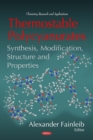 Thermostable Polycyanurates : Synthesis, Modification, Structure and Properties - eBook