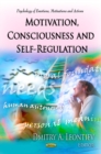 Motivation, Consciousness & Self-Regulation - Book
