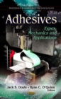 Adhesives : Types, Mechanics and Applications - eBook