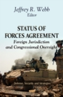 Status of Forces Agreement : Foreign Jurisdiction and Congressional Oversight - eBook