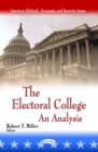 The Electoral College : An Analysis - eBook