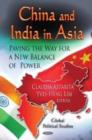 China & India in Asia : Paving the Way for a New Balance of Power - Book