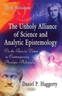 The Unholy Alliance of Science and Analytic Epistemology : On the Turn to Virtue in Contemporary Analytic Philosophy - eBook