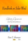 Handbook on Solar Wind : Effects, Dynamics and Interactions - eBook