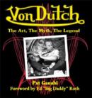 Vondutch : The Art, the Myth, the Legend - Book