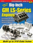 How to Build Big-inch GM LS-Series Engines - Book