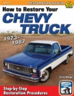 How to Restore Your Chevy Truck: 1973-1987 - Book