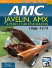 AMC Javelin, AMX, and Muscle Car Restoration 1968-1974 - eBook