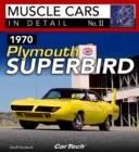1970 Plymouth Superbird : Muscle Cars In Detail No. 11 - Book