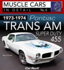1973-1974 Pontiac Trans AM Super Duty : In Detail No. 6 - Book