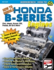 How to Rebuild Honda B-Series Engines - Book