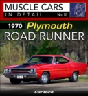 1970 Plymouth Road Runner : Muscle Cars In Detail No. 10 - eBook