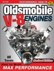 Oldsmobile V-8 Engines - Revised Edition : How to Build Max Performance - Book