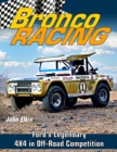 Bronco Racing : Ford's Legendary 4X4 in Off-Road Competition - Book