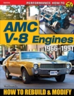 AMC V-8 Engines 1966-1991 : How to Rebuild & Modify - Book