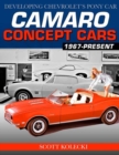 Camaro Concept Cars : Developing Chevrolet's Pony Car - Book