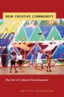 New Creative Community : The Art of Cultural Development - Book
