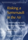 Risking a Somersault in the Air : Conversations with Nicaraguan Writers (Revised edition) - Book