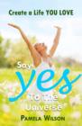 Say "Yes!" to the Universe - eBook