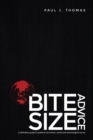 Bite Size Advice : A definitive guide to political, economic, social and technological issues - Book
