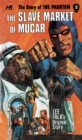 PHANTOM COMPLETE AVON NOVELS VOLUME #2 SLAVE MARKET OF MUCAR - Book