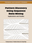 Pattern Discovery Using Sequence Data Mining : Applications and Studies - Book