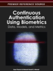 Continuous Authentication Using Biometrics: Data, Models, and Metrics - eBook