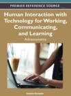 Human Interaction with Technology for Working, Communicating, and Learning : Advancements - Book