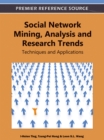 Social Network Mining, Analysis and Research Trends : Techniques and Applications - Book