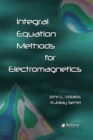 Integral Equation Methods for Electromagnetics - eBook