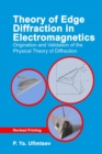 Theory of Edge Diffraction in Electromagnetics : Origination and validation of the physical theory of diffraction - eBook