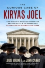 Curious Case of Kiryas Joel : The Rise of a Village Theocracy and the Battle to Defend the Separation of Church and State - eBook