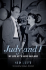 Judy and I : My Life with Judy Garland - Book