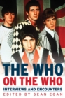 The Who on the Who : Interviews and Encounters - Book
