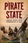 Pirate State : Inside Somalia's Terrorism at Sea - Book
