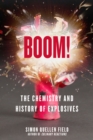 Boom! : The Chemistry and History of Explosives - Book